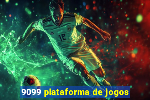 9099 plataforma de jogos